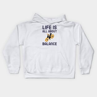 Life Is All About Balance - Cycling Kids Hoodie